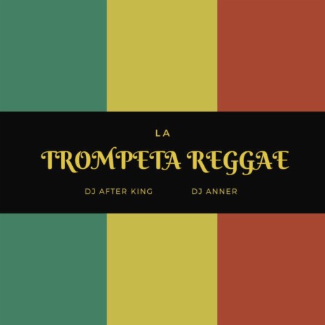 La trompeta reggae (Guaratech) ft. Dj Anner