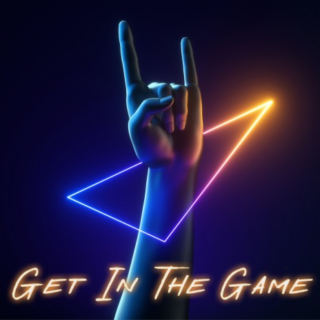 Get In The Game | Boomplay Music