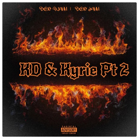 KD & Kyrie, Pt. 2 ft. BOE Jahh | Boomplay Music