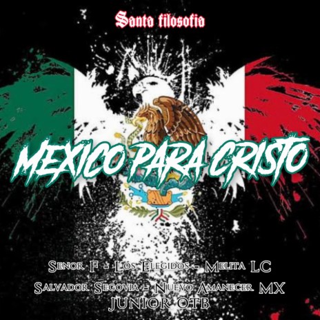México Para Cristo ft. Los Elegidos & Melita LC