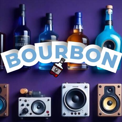 BOURBON | Boomplay Music