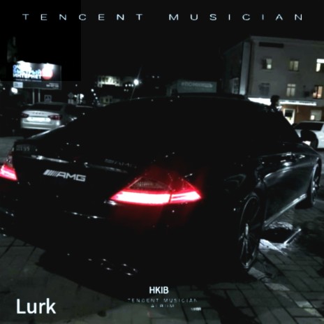 Lurk | Boomplay Music