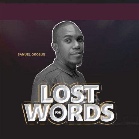 Lost For Words | Boomplay Music