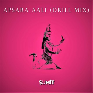 Apsara Aali (Drill Mix)