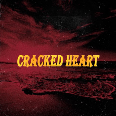 Cracked Heart | Boomplay Music