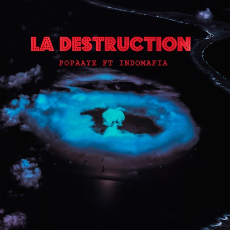 La Destruction ft. indomafia | Boomplay Music