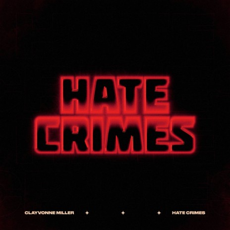 HATE CRIMES | Boomplay Music