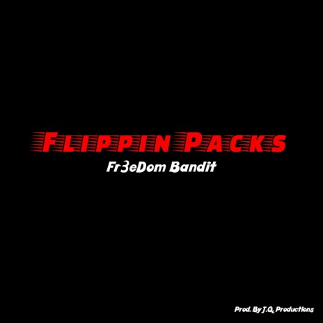 Flippin Packs | Boomplay Music