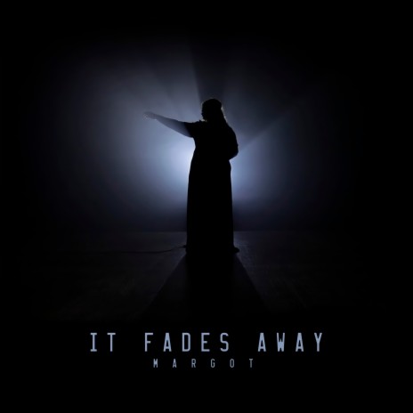 It Fades Away | Boomplay Music