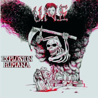 U.N.E / EXPLOSION HUMANA