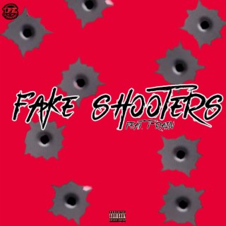 Fake Shooters