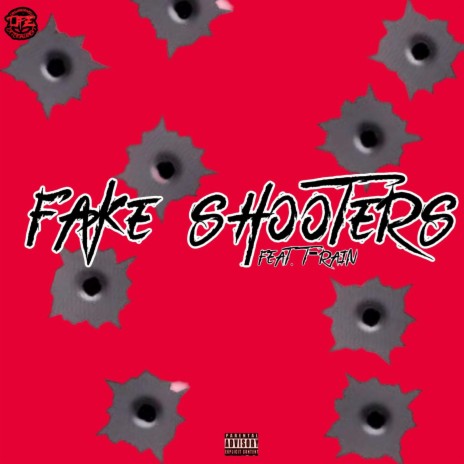Fake Shooters ft. T-Rain | Boomplay Music