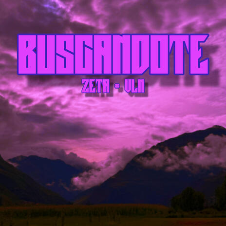 buscandote ft. VLN | Boomplay Music