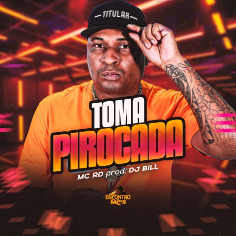 Toma Pirocada ft. DJ Bill | Boomplay Music