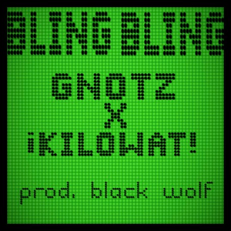 Bling Bling ft. Kilowat