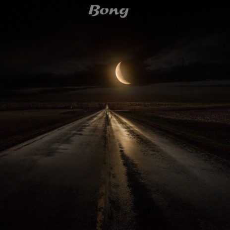 Bong 🅴 | Boomplay Music