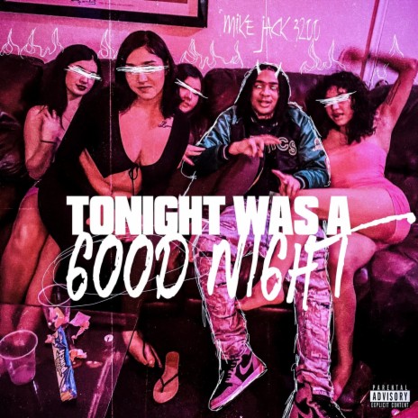 Tonight Was A Good Night | Boomplay Music