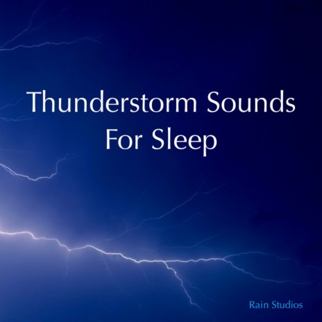 Thunderstorm Sounds for Sleep | Boomplay Music