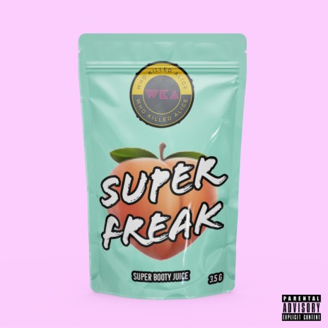 Super freak | Boomplay Music