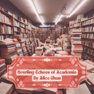 Howling Echoes of Academia