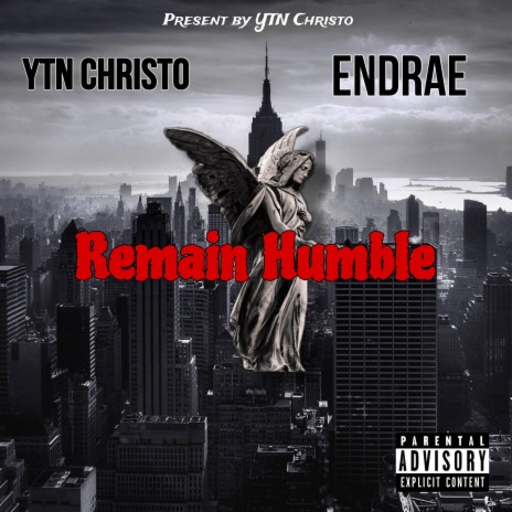 Remain Humble ft. Endrae | Boomplay Music