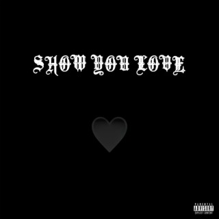 Show You Love (Remix)