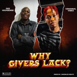Why Givers Lack?