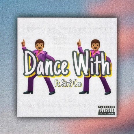 Dance With ft. Str8 Ceo | Boomplay Music