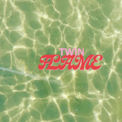 Twin flame | Boomplay Music