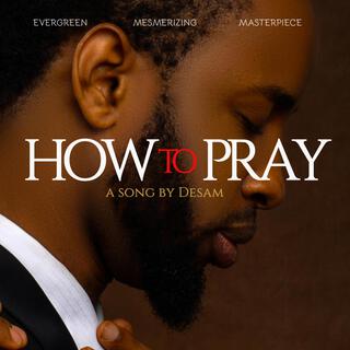 How to Pray