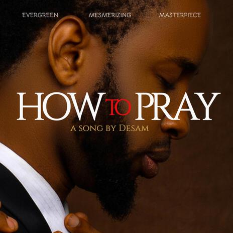 How to Pray | Boomplay Music