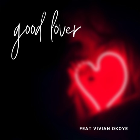 Good Lover ft. Vivian Okoye