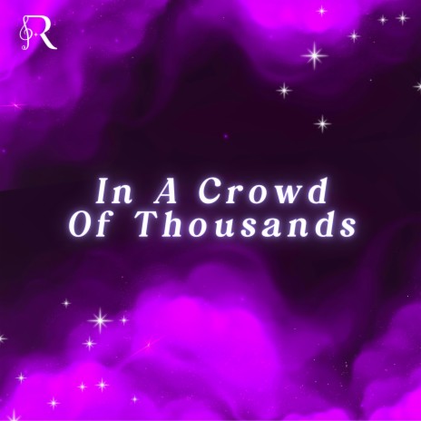 In A Crowd Of Thousands ft. Chloe Breez | Boomplay Music
