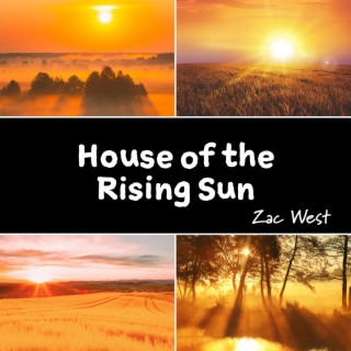 House of the Rising Sun