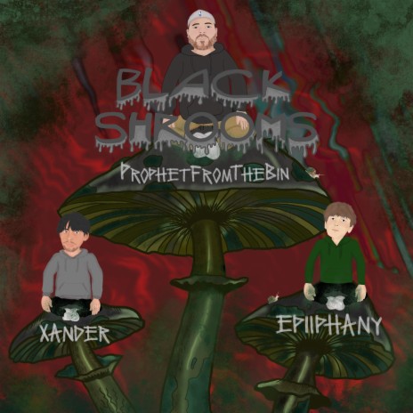 Black Shrooms ft. Xander & Epiiphany | Boomplay Music