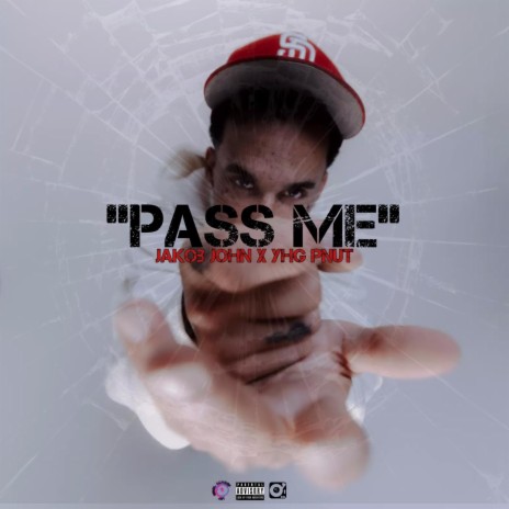 Pass Me ft. YHG PNUT