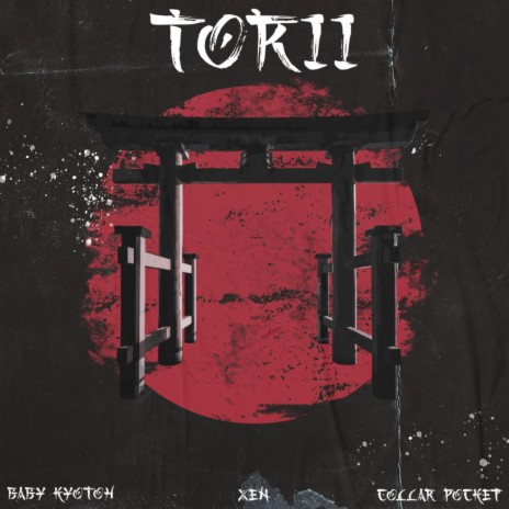 Torii ft. Collar Pocket & Baby Kyotoh