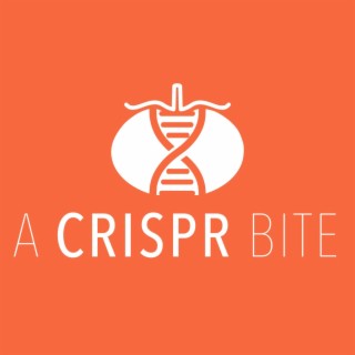 #257 A CRISPR Bite