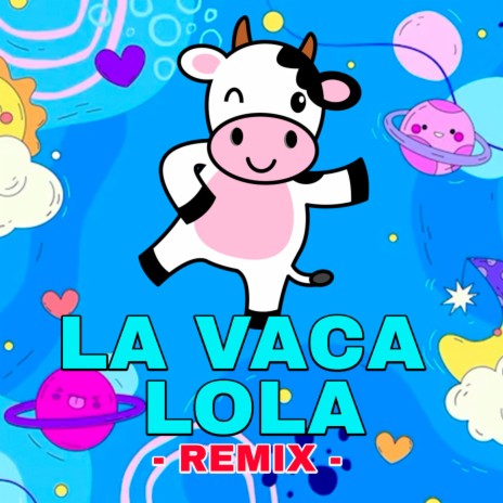 La Vaca Lola (Alamot Remix) ft. Alamot | Boomplay Music