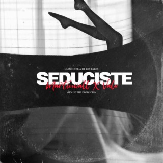 Seduciste