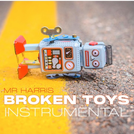 Broken Toys (Instrumental) | Boomplay Music