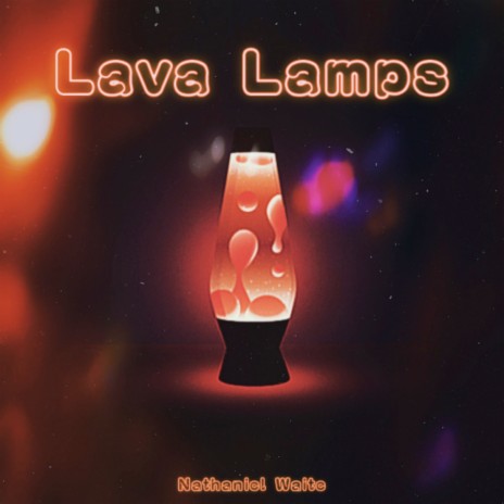 Lava Lamps | Boomplay Music