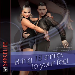 Dancelife Presents: Bring 18 Smiles to Your Feet