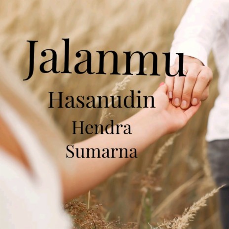 Jalanmu ft. Hasannudin | Boomplay Music