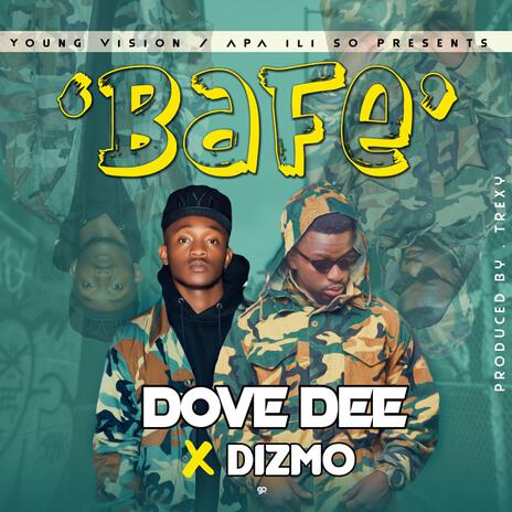 Bafe ft. Dizmo | Boomplay Music