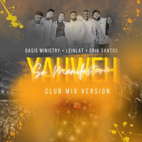 YAHWEH Se Manisfestará ft. LEINLAT MUSIC & ERIK SANTOS | Boomplay Music