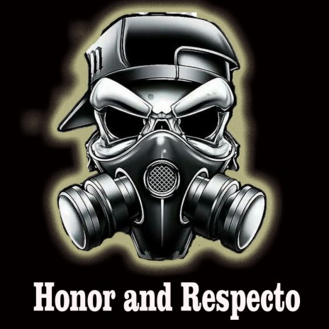 Honor and Respecto | Boomplay Music