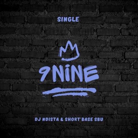 9Nine ft. Short'base Sbu | Boomplay Music
