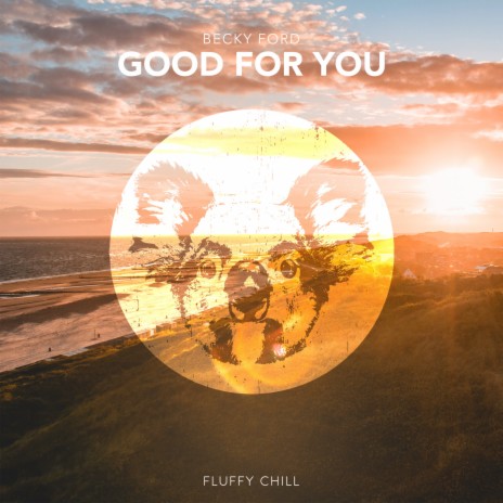 Good For You | Boomplay Music