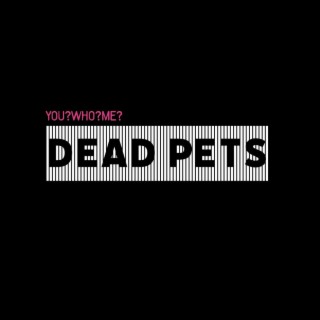 Dead Pets